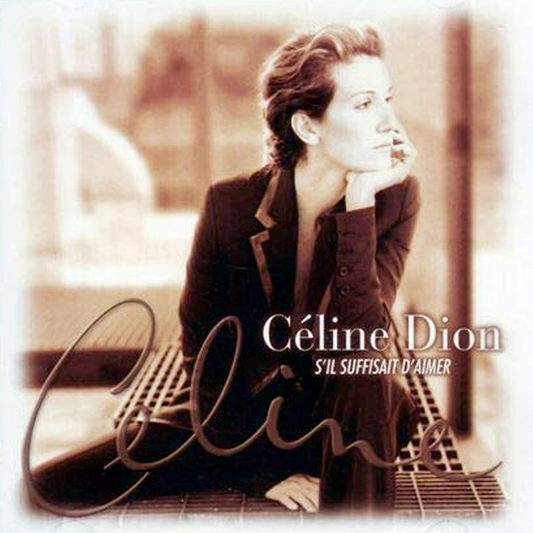 S'il Suffisait D'aimer [Audio CD] Celine Dion