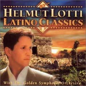Latino Classics [Audio CD] Lotti/ Helmut/Golden Symp Orch