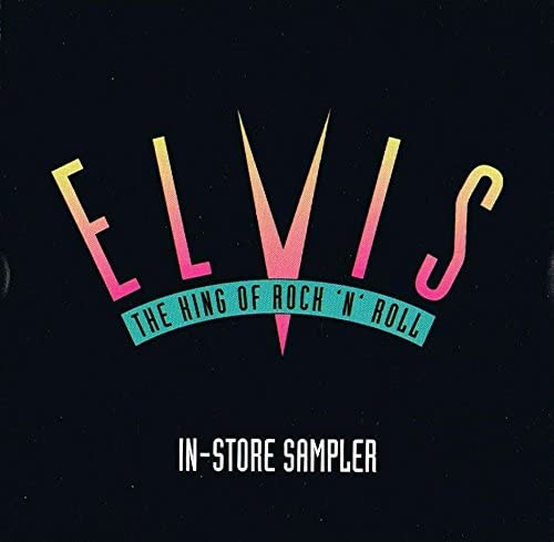 Elvis The king of Rock 'N' Roll/ In-Store Sampler [Audio CD] Elvis Presley
