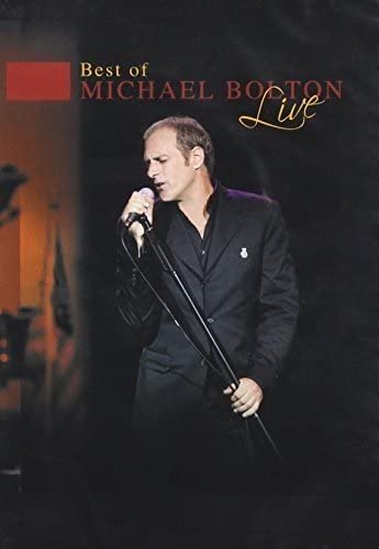 Best of Michael Bolton Live [DVD]