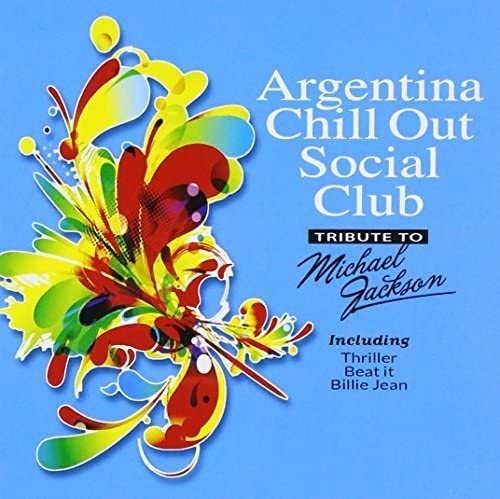 Argentina Chill Out-Tribute to Michael Jackson (audio CD)