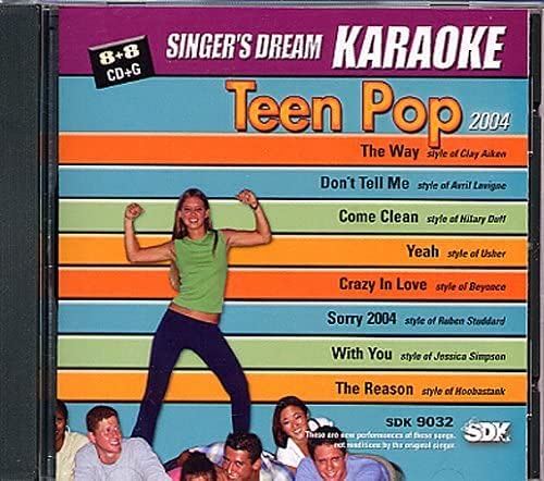 Singer's Dream Karaoke: Teen Pop 2004 (Karaoke CDG / CD+G) [Audio CD] In The Style Of: Clay Aiken/ Avril Lavigne/ Hilary Duff/ Usher/ Beyonce/ Ruben Studdard/ Jessica Simpson/ Hoobastank (Karaoke CDG / CD+G)