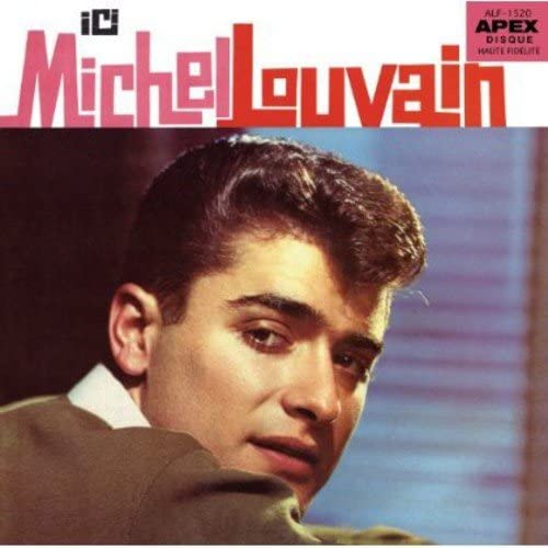 Ici [Audio CD] Michel Louvain
