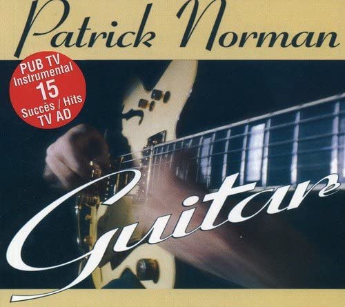 Patrick Norman/ Guitare [Audio CD] Norman/ Patrick