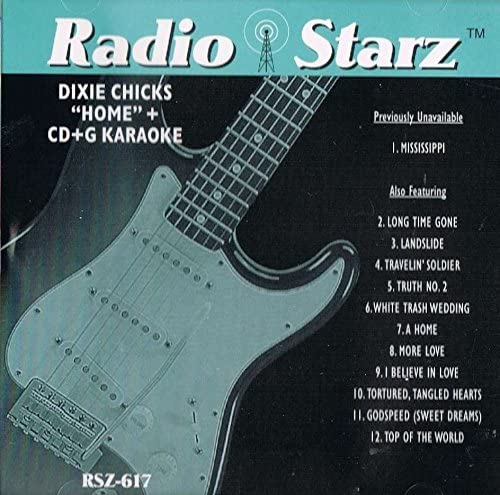 Dixie Chicks/ Home Karaoke CD+G Radio Starz (Instrumental Karaoke CD+G) [Audio CD] Radio Stars Karaoke Dixie Chicks