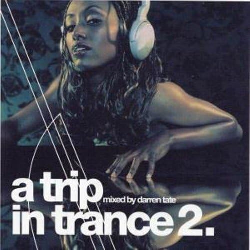 Trip In Trance 2 [Audio CD] VARIOUS ARTISTS
