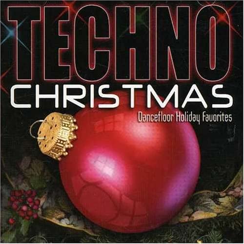 Techno Christmas [Audio CD] Various Artists
