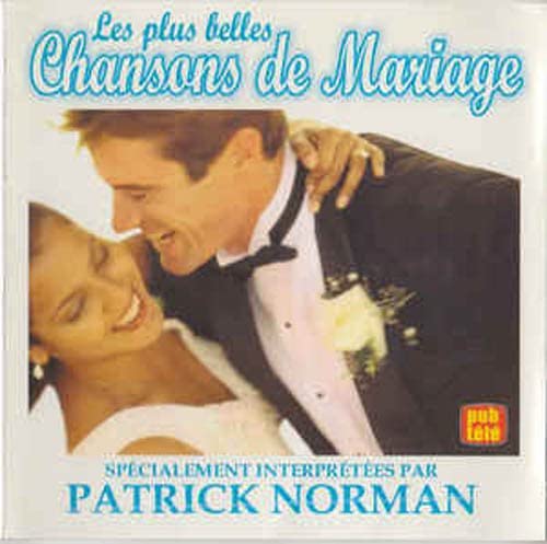 Les Plus Belles Chansons de Mariage [Audio CD] Norman/ Patrick