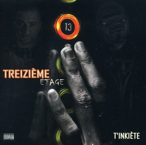 T'Inkiete [Audio CD] Treizieme Etage