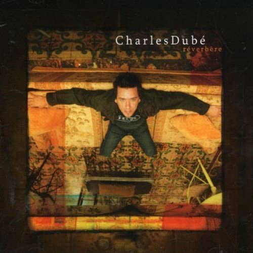 Reverbere [Audio CD] Charles Dube