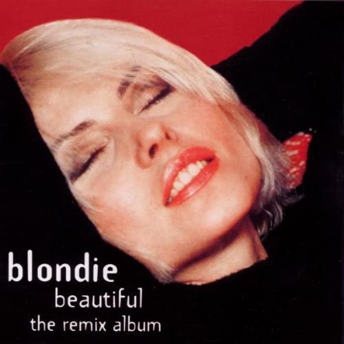 Beautiful-the Remix Album [Audio CD] Blondie