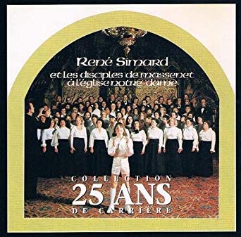 Rene Simard et les Disciples de Massenet a l'Église Notre Dame [Audio CD] Rene Simard