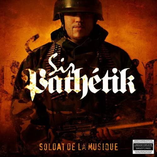 Soldat De La Musique [Audio CD] SIR PATHETIK