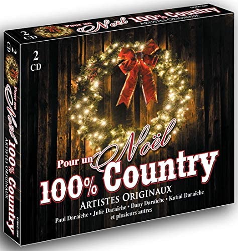 pour un noel 100 % country [Audio CD] Julie Daraiche, Paul daraiche and Dani Daraiche