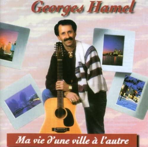 Ma Vie D'une Ville a L'autre [Audio CD] Hamel/ Georges
