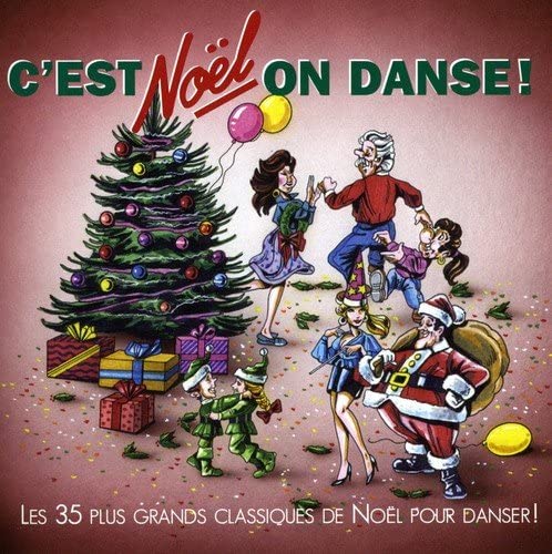C'Est Noel on Danse! 4 Super Medley du temps des fetes  [Audio CD] Ce Soir On Danse
