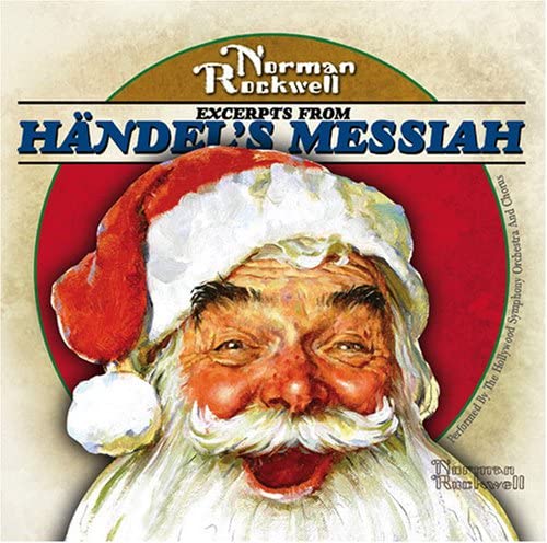 Norman Rockwell: Handel's Messiah [Audio CD] Hollywood Symphony Orchestra & Chorus