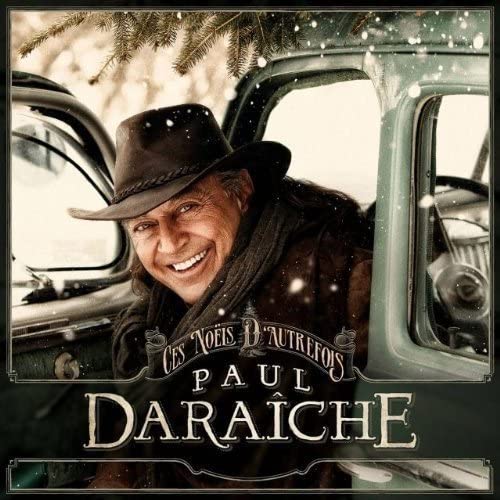 Ces Noëls d'autrefois [Audio CD] Paul Daraîche