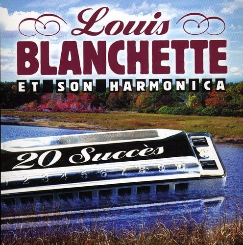 Et Son Harmonica [Audio CD] Louis Blanchette