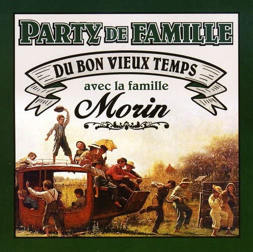 Party De Famille [Audio CD] La Famille Morin