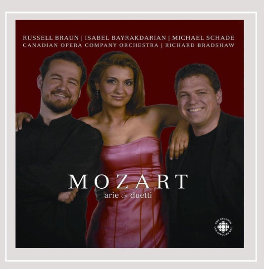 Mozart: Arie E Duetti [Audio CD] Michael Schade; Isabel Bayrakdarian; Russell Braun; Wolfgang Amadeus Mozart; Richard Bradshaw and Canadian Opera Company Orchestra