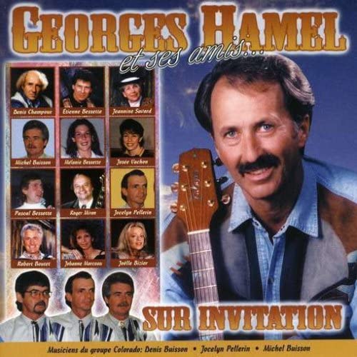 Georges Hamel & Ses Amis Sur Invitation [Audio CD] Hamel/ Georges