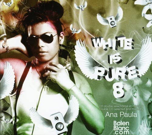 White Is Pure 8 [Audio CD] DJ Ana Paula