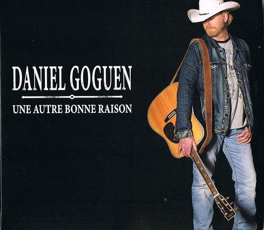 Une Autre Bonne Raison [Audio CD] Daniel Goguen