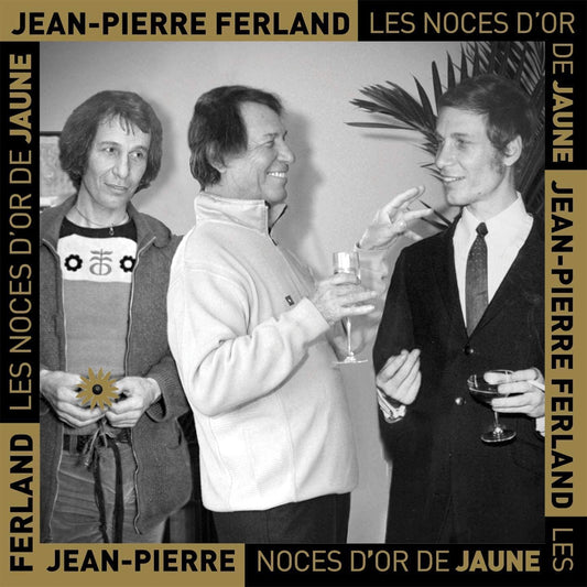 Jaune : Les noces d'or 2 CD [Audio CD] Ferland, Jean-Pierre