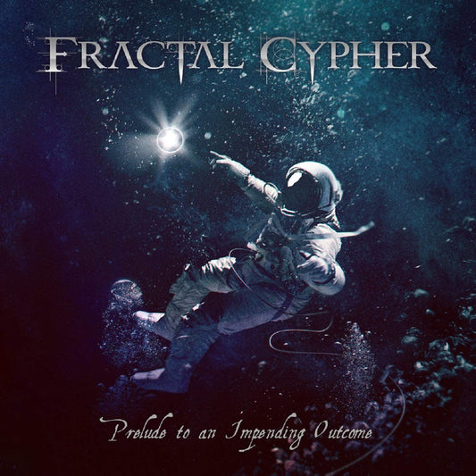Prelude to an Impending Outcome [Audio CD] Fractal Cypher