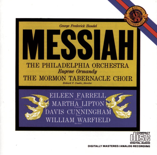 Handel: Messiah [Audio CD] Mormon Tabernacle Choir; The Mormon Tabernacle Choir; George Frideric Handel; Eugene Ormandy and The Philadelphia Orchestra