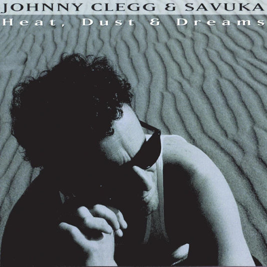 Heat Dust & Dreams [Audio CD] Johnny Clegg