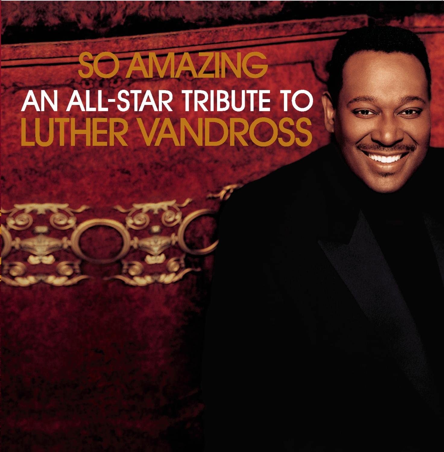 So Amazing: An All Star Tribute to Luther Vandross [Audio CD] Various –  MusicaMonette