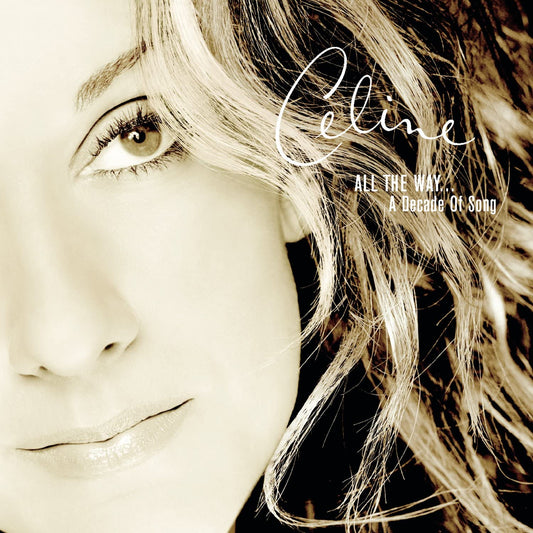 All the Way...A Decade of Song [Audio CD] Celine Dion