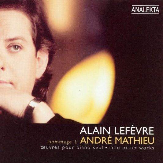 Hommage à André Mathieu [Audio CD] Alain Lefevre Piano and Andre Mathieu