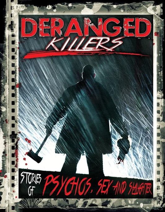 Deranged Killers: Stories Of Psychos. Sex And Slaugther [DVD]