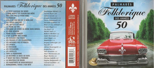 PALMARÈS FOLKLORIQUE DES ANNÉES 50 [Audio CD] Dominique Michel/ Lucien Boyer/ Pierre Daigneault et plus