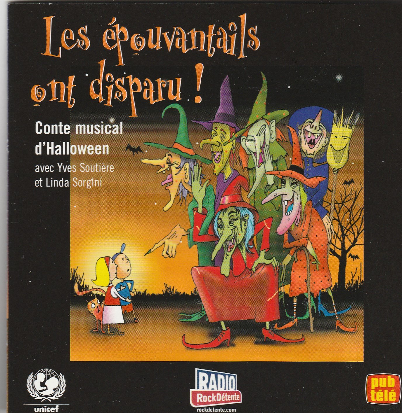 Les Epouvantails Ont Disparu!: Conte Musical d'Halloween Michel Lopez, Laurent Guardo, Yves Soutiere and Linda Sorgini