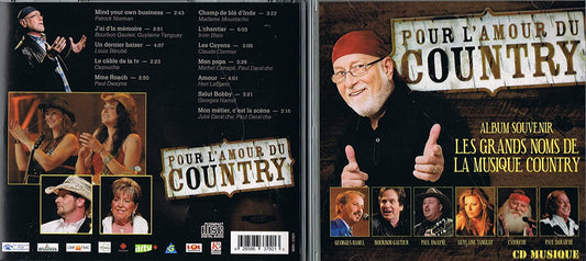 Pour L'Amour du Country [Audio CD] Patrick Norman/ Bourbon Gauthier/ Louis Berube/ Cayouche/ Paul Dwayne/ Madame Moustache/ Irvin Blais/ Claude Cormier/ Michel Canape/ Paul Daraiche/