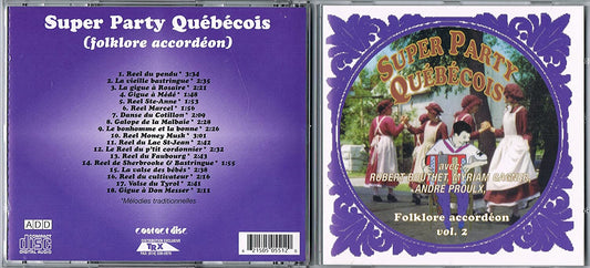 SUPER PARTY QUÉBÉCOIS - FOLKLORE ACCORDÉON/ VOL. 2 [Audio CD] Robert Bouthet/ Myriam Gagner/ Andre Proulx