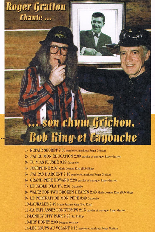 Roger Gratton Chante son Chum Grichou/ Bob King & Cayouche [Audio CD] Roger Gratton