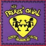 paix amour et foin [Audio CD] Les Freres a Ch'val