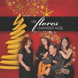Les Flores Chantent Noel [Audio CD] La Famille Flores