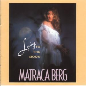 Lying to the Moon [Audio CD] Matraca Berg