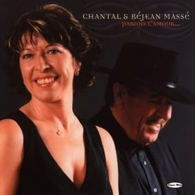 Parfois L'Amour... [Audio CD] Chantal et Rejean Masse