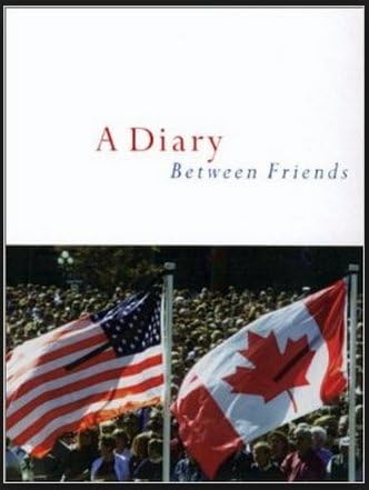 A Diary Between Friends (Canadians and Americans after 911) (Bilingual) [DVD]