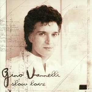 Slow Love [Audio CD] Gino Vannelli