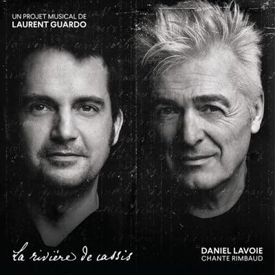 Daniel lavoie chante rimbaud / Un Projet Musical de Laurent Guardo - La Riviere de Cassis [Vinyl] Daniel Lavoie.