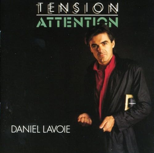 Tension Attention [Audio CD] Daniel Lavoie