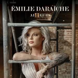 Ailleurs [Audio CD] Emilie Daraiche